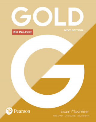 Könyv Gold B1+ Pre-First New Edition Exam Maximiser Lynda Ms Edwards