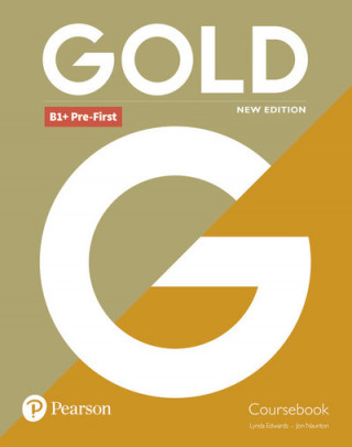 Carte Gold B1+ Pre-First New Edition Coursebook Lynda Ms Edwards