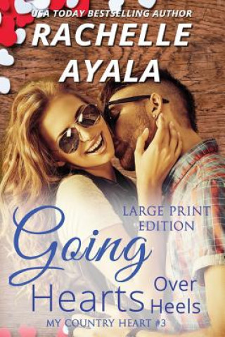 Kniha Going Hearts Over Heels Rachelle Ayala