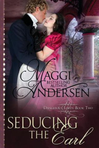 Book Seducing the Earl: A Regency Historical Romance Dragonblade Publishing