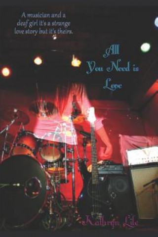 Book All You Need Is Love Kathryn Lile