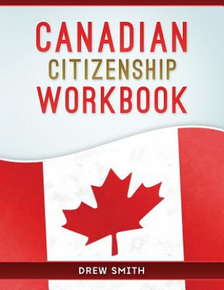 Książka Canadian Citizenship Workbook Drew Smith