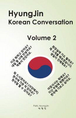 Könyv Hyungjin Korean Conversation (Volume 2) Dr Hyungjin Park