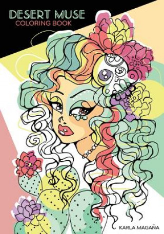 Kniha Desert Muse Coloring Book Karla Magana