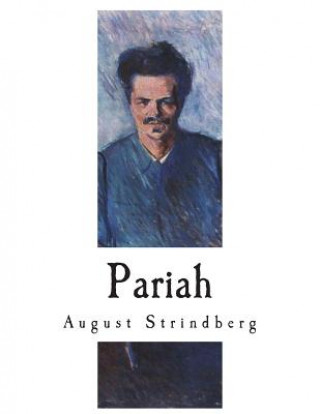 Carte Pariah: An Act August Strindberg