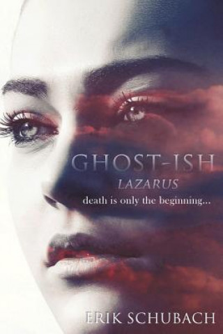 Knjiga Ghost-ish: Lazarus Erik Schubach