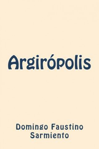 Knjiga Argiropolis Domingo Faustino Sarmiento