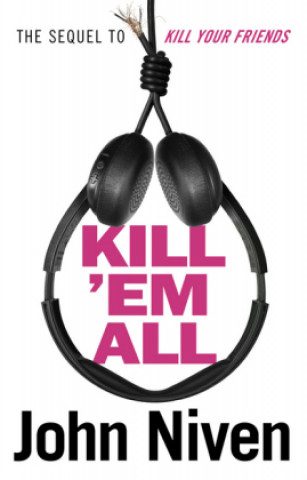 Book Kill 'Em All John Niven