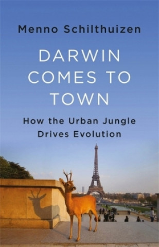 Kniha Darwin Comes to Town Menno Schilthuizen