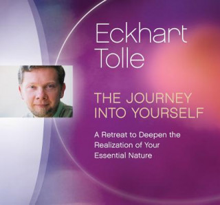 Audio Journey Into Yourself Eckhart Tolle