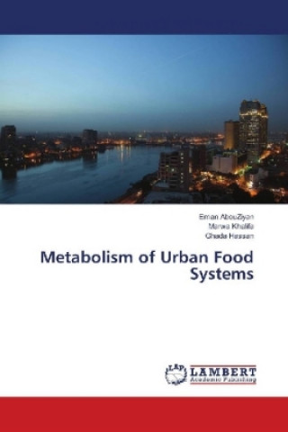 Kniha Metabolism of Urban Food Systems Eman AbouZiyan
