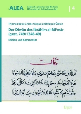 Kniha Der Diwan des Ibrahim al-Mi'mar (gest. 749/1348-49) Thomas Bauer