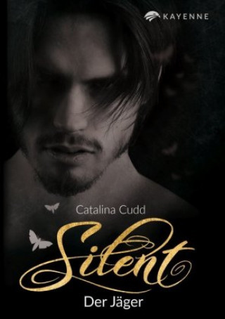 Buch Silent - Der Jäger Catalina Cudd