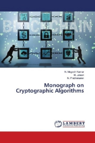 Knjiga Monograph on Cryptographic Algorithms N. Magesh Kumar