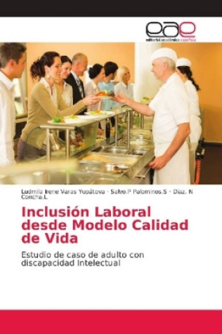 Knjiga Inclusion Laboral desde Modelo Calidad de Vida Ludmila Irene Varas Yupátova