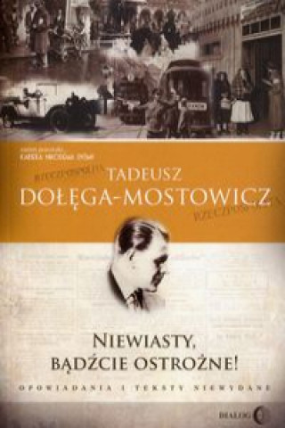 Książka Niewiasty, bądźcie ostrożne! Dołęga-Mostowicz Tadeusz