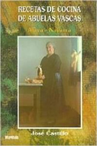 Kniha Recetas de cocina de abuelas vascas (Araba/Nafarroa) 