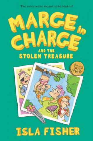 Kniha Marge in Charge and the Stolen Treasure Isla Fisher