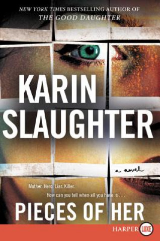 Książka Pieces of Her Karin Slaughter