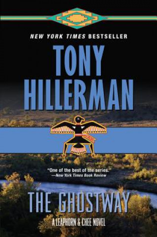 Könyv The Ghostway: A Leaphorn and Chee Novel Tony Hillerman
