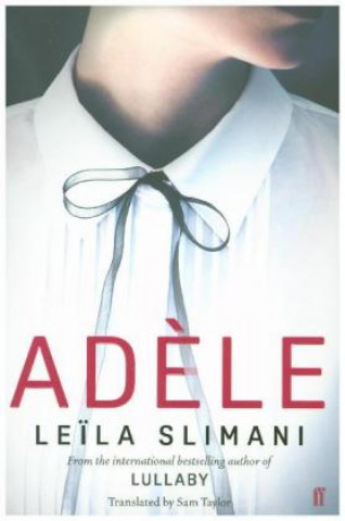 Kniha Adele Leila Slimani