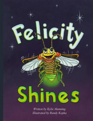 Boek Felicity Shines Kylie Manning