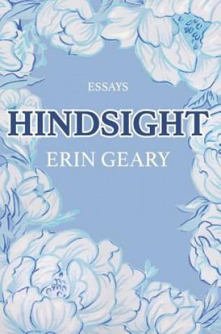 Knjiga Hindsight Erin Geary