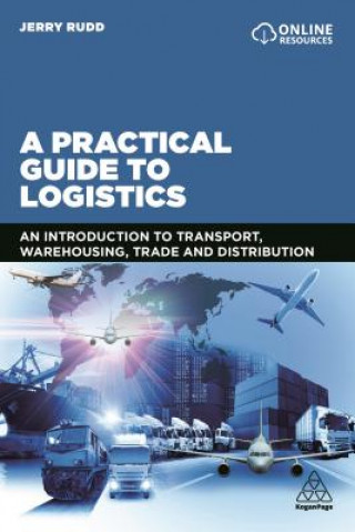 Kniha Practical Guide to Logistics Jerry Rudd