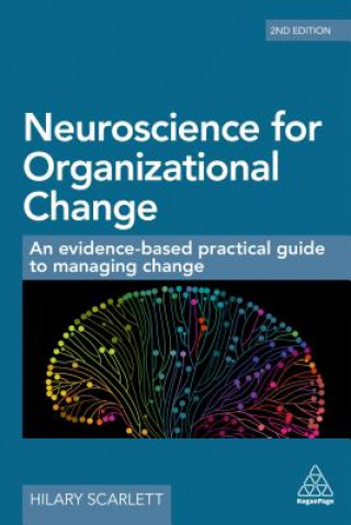Kniha Neuroscience for Organizational Change Hilary Scarlett
