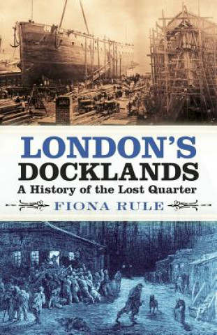 Könyv London's Docklands Fiona Rule