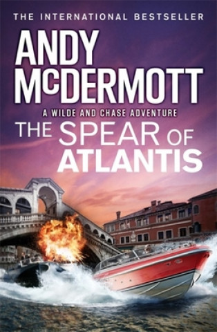Kniha Spear of Atlantis (Wilde/Chase 14) Andy McDermott