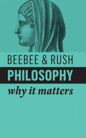 Livro Philosophy - Why It Matters Helen Beebee