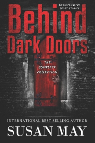 Kniha Behind Dark Doors The Complete Collection Susan May