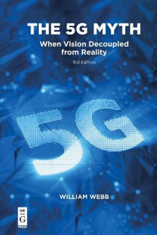 Книга 5G Myth William Webb