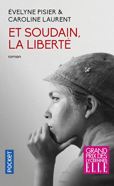 Kniha Et soudain, la liberte Evelyne Pisier