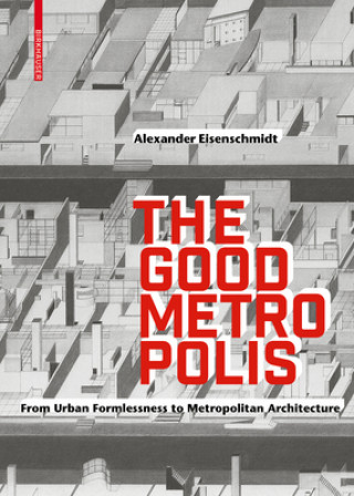 Kniha Good Metropolis Alexander Eisenschmidt