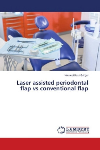 Książka Laser assisted periodontal flap vs conventional flap Navneet Kaur Sehgal