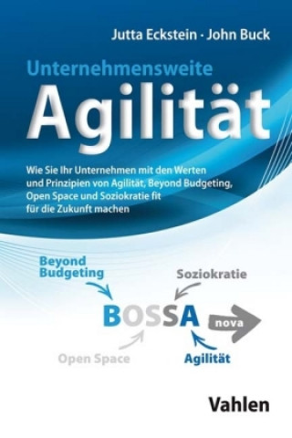 Knjiga Unternehmensweite Agilität Jutta Eckstein