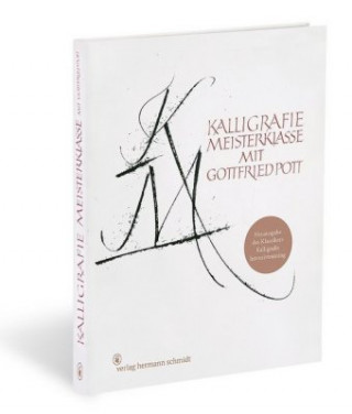 Kniha Kalligrafie Meisterklasse Gottfried Pott