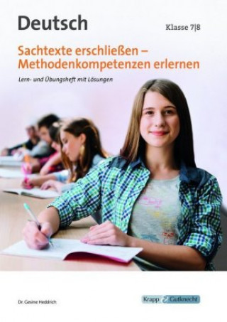 Könyv Sachtexte erschließen - Methodenkompetenzen erlernen, Deutsch Klasse 7/8 Gesine Heddrich
