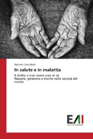 Buch In salute e in malattia Roberta Cavicchioli