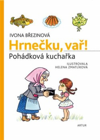 Kniha Hrnečku, vař! Ivona Březinová