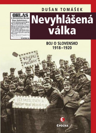 Book Nevyhlášená válka Dušan Tomášek