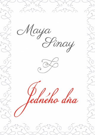 Könyv Jedného dňa - Biela séria 2 Maya Sinay
