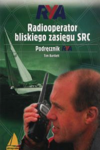 Kniha Radiooperator bliskiego zasięgu SRC Bartlett Tim