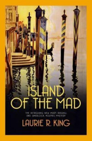 Kniha Island of the Mad Laurie King