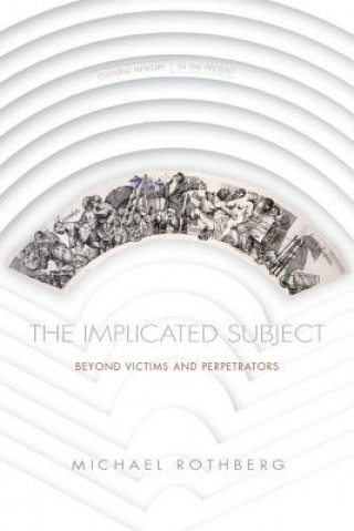 Buch Implicated Subject Michael Rothberg