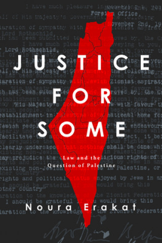 Книга Justice for Some Noura Erakat