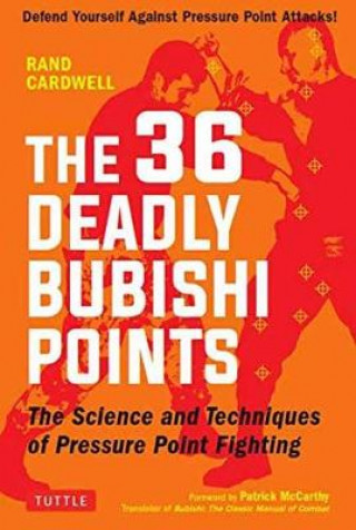 Könyv 36 Deadly Bubishi Points Rand Cardwell