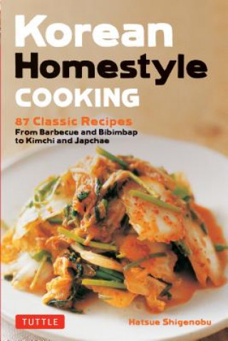 Kniha Korean Homestyle Cooking Hatsue Shigenobu